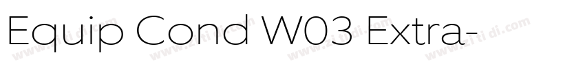 Equip Cond W03 Extra字体转换 Equip Cond W03 Extra字体转换